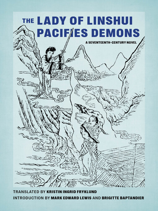 Title details for The Lady of Linshui Pacifies Demons by Kristin Ingrid Fryklund - Available